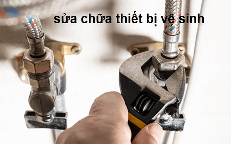 sửa chữa thiết bị vệ sinh