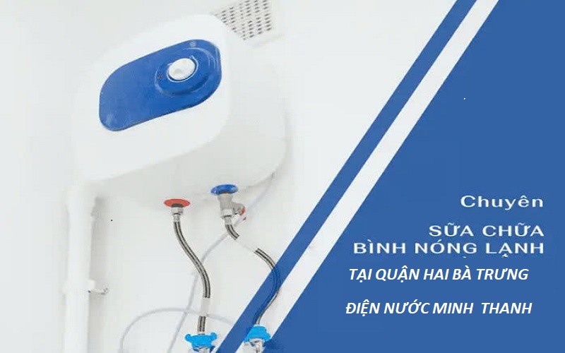 sửa bình nóng lạnh tại quận Hai Bà Trưng